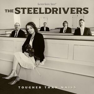 SteelDrivers - Tougher Than Nails  LP LP